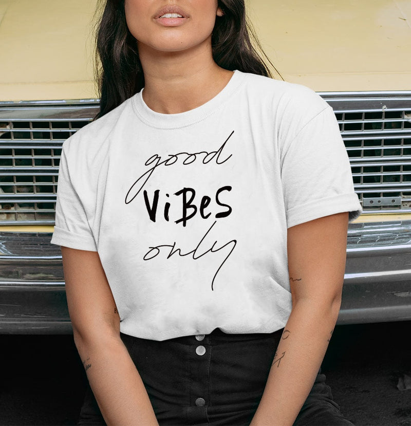 Only Good Vibes T Shirt