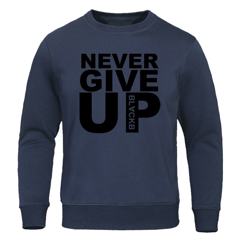 Never Give Up Mens Casual Sweatshirts