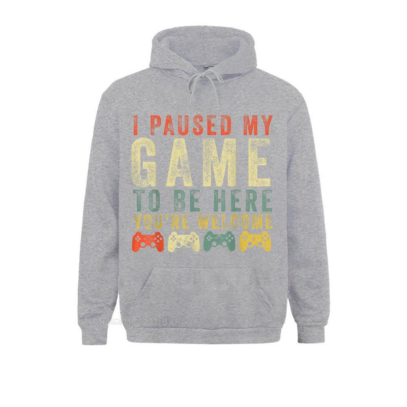 I Paused My Game To Be Here Retro Gamer Hoodie