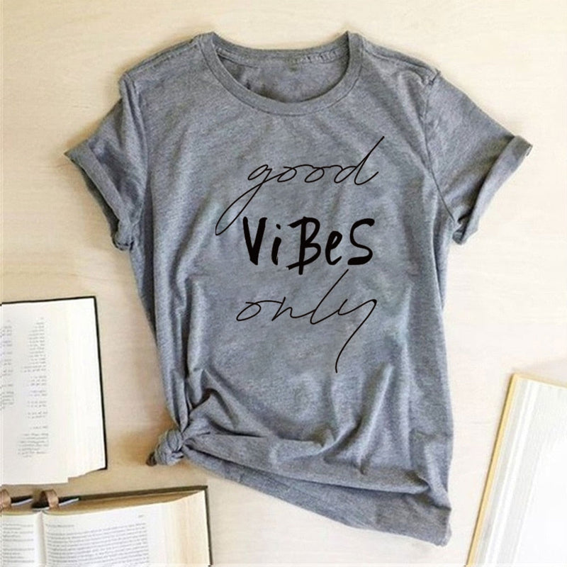 Only Good Vibes T Shirt