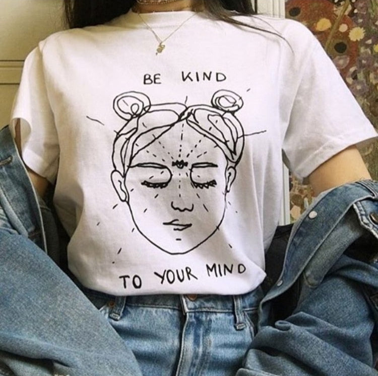 Be Kind To Your Mind T-Shirts Mind